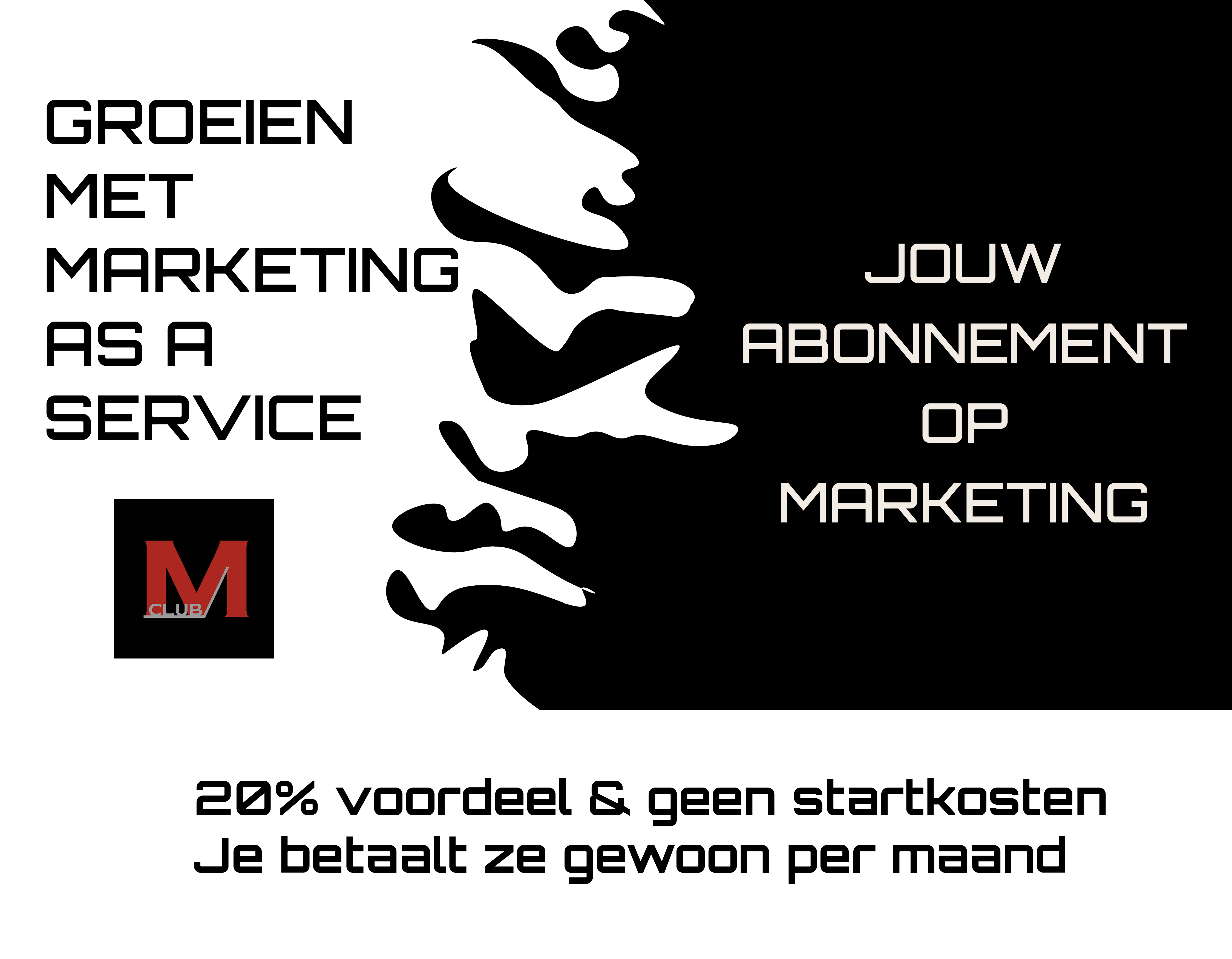 Marketing as a Service. Jouw abonnement op marketing 20% voordeel & geen startkosten.
               Je betaalt gewoon per maand